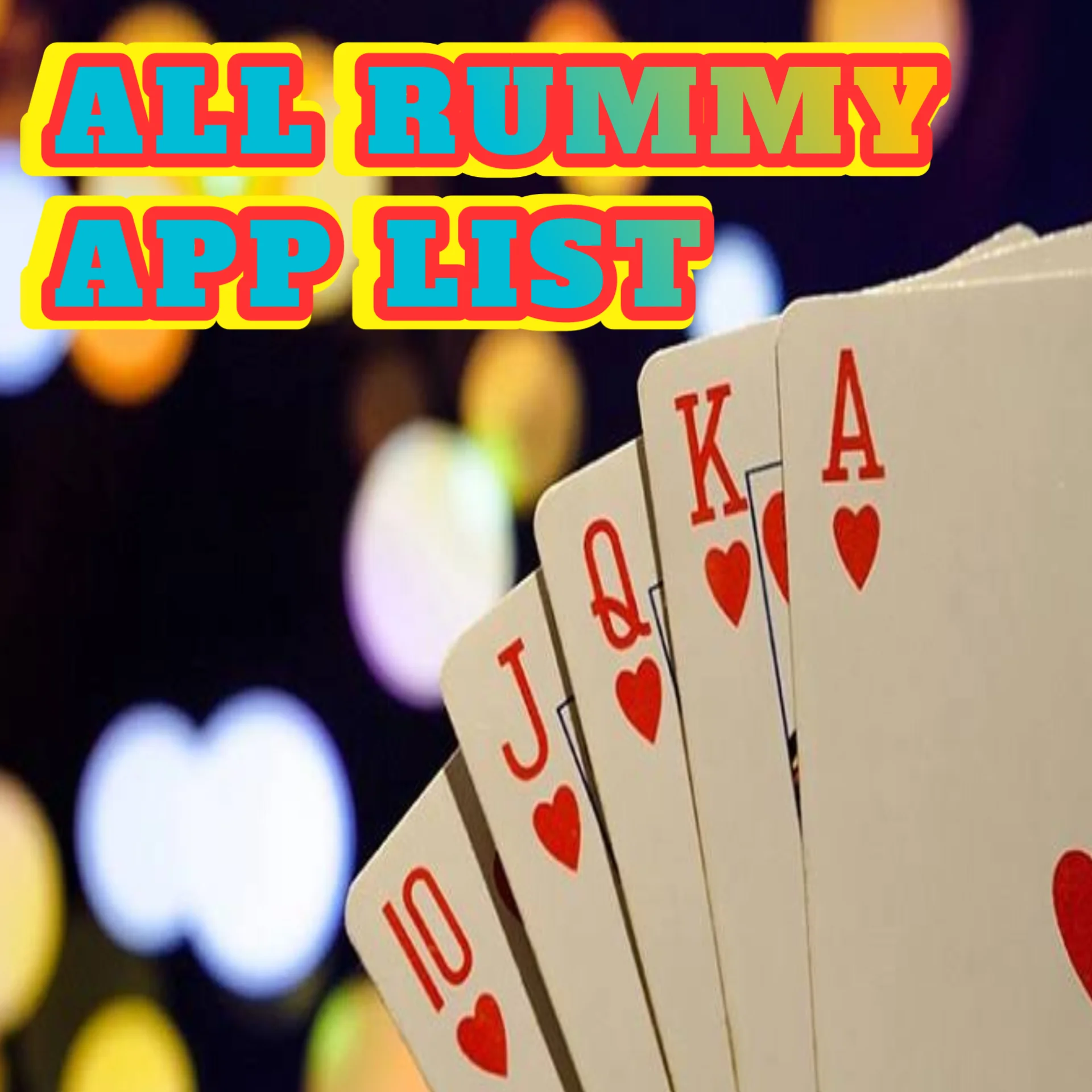 All Rummy Apk List 2023 - all rummy app - all rummy appsList ₹41 Bonus